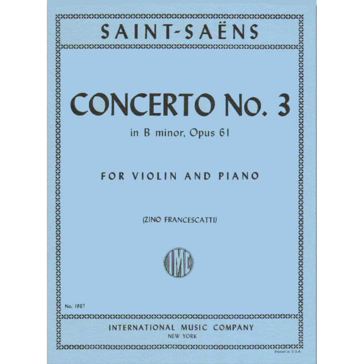 Saint-Saens, Camille - Concerto No 3 in B minor Op 61 - Violin and Piano - published by International Music Company
