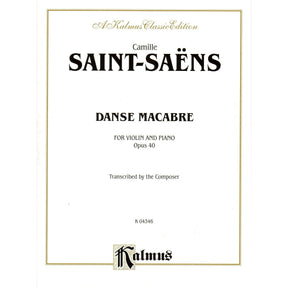 Saint-Saens, Camille - Danse Macabre, Op 40 - Violin and Piano - Kalmus Edition