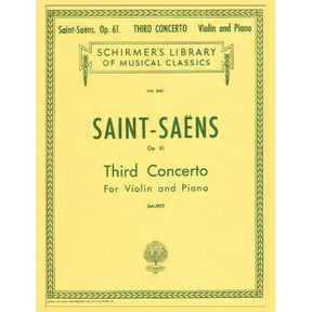 Saint-Saens, Camille - Concerto No 3 in B minor Op 61 - Violin and Piano - published by G Schirmer