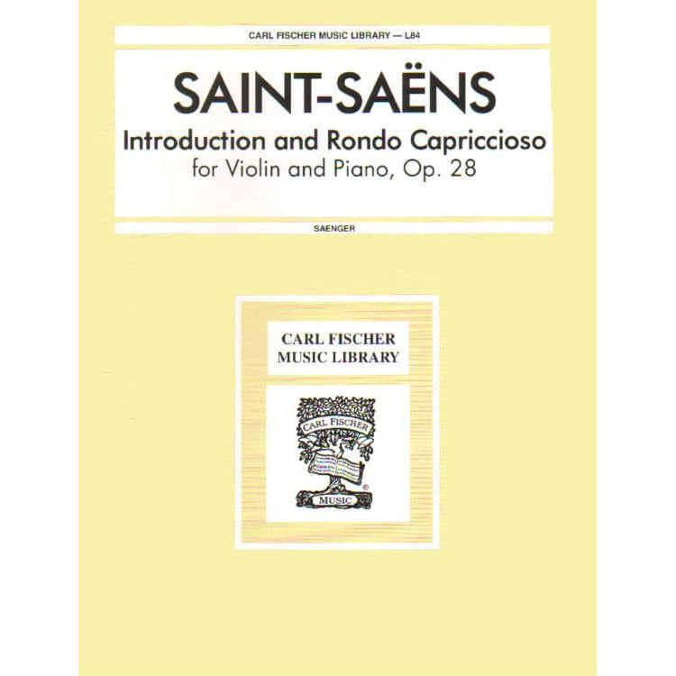 Saint-Saëns, Camille - Introduction and Rondo Capriccioso, Op 28 - Violin and Piano - edited by Gustav Saenger - Carl Fischer Edition