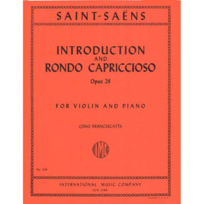 Saint-Saëns, Camille - Introduction and Rondo Capriccioso, Op 28 - Violin and Piano - edited by Zino Francescatti - International Music Company