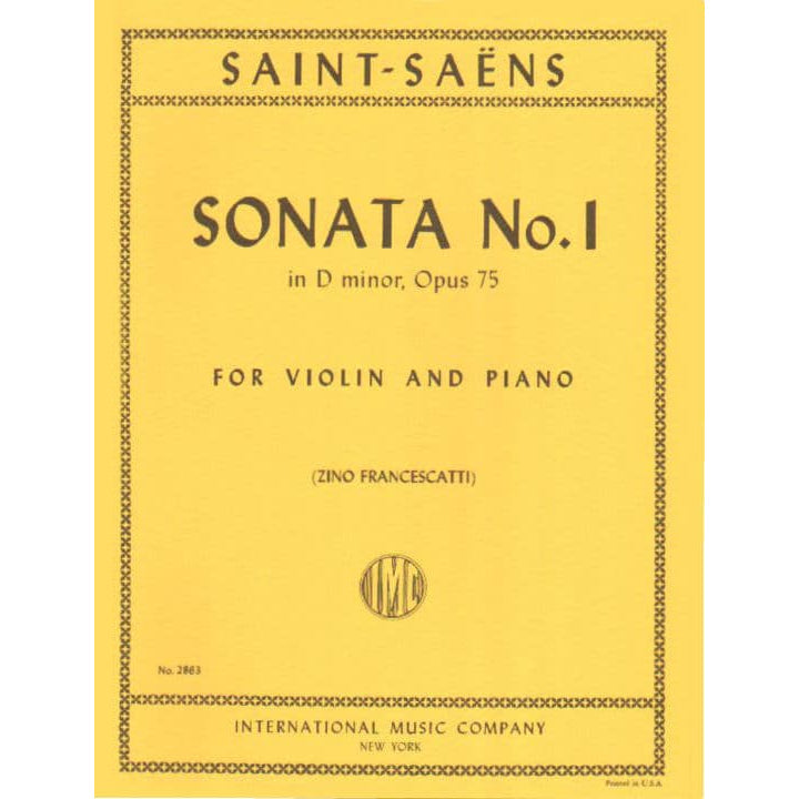 Saint-Saens, Camille - Sonata No 1 in D minor, Op 75 - Violin and Piano - edited by Francescatti - published by International Music Company