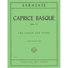 Sarasate, Pablo - Caprice Basque, Op 24 - Violin and Piano - edited by Zino Francescatti - published by International Music Company