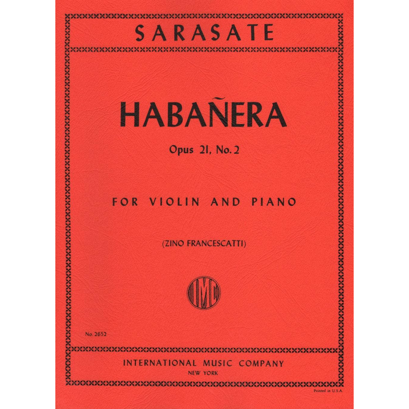 Sarasate, Pablo - Habanera Op 21 No 2 For Violin and Piano Published by International Music Company