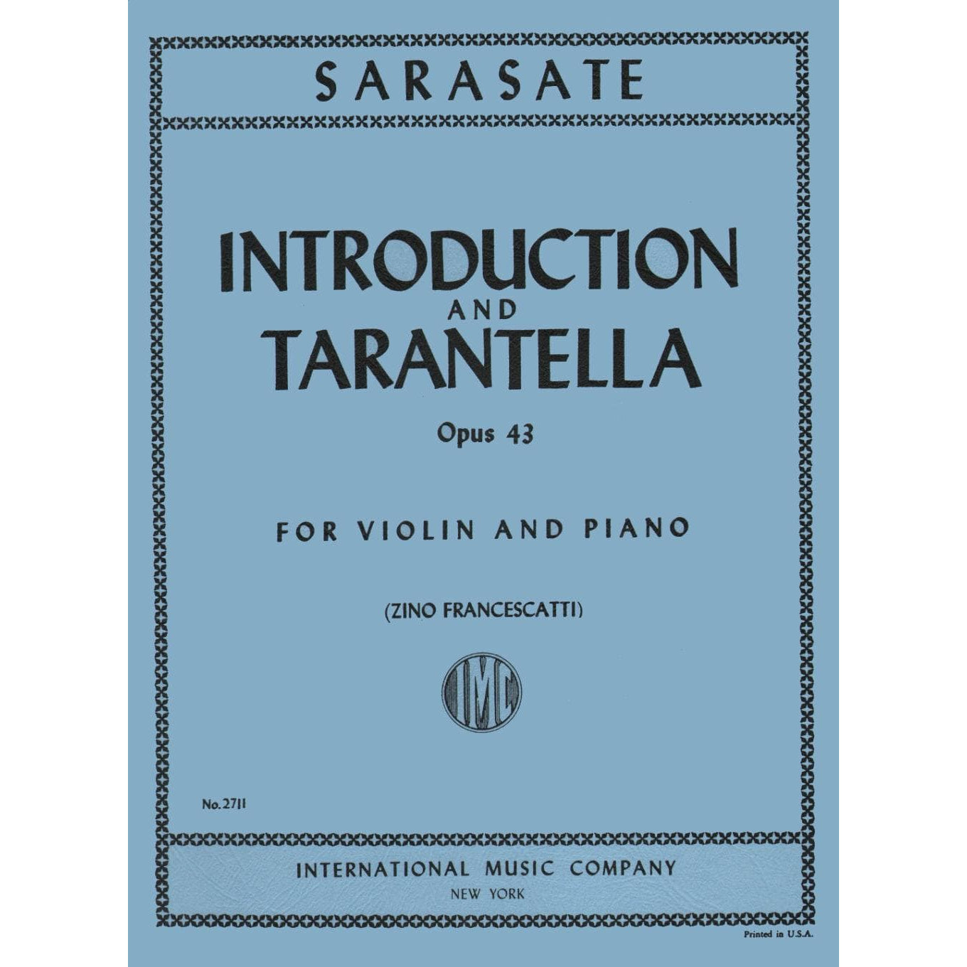 Sarasate, Pablo - Introduction and Tarantella Op 43  For Violin and Piano Published by International Music Company