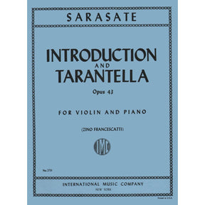 Sarasate, Pablo - Introduction and Tarantella Op 43  For Violin and Piano Published by International Music Company