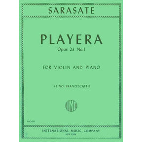 Sarasate, Pablo de - Playera Op 23, No 1 - for Violin and Piano - edited by Francescatti - International Music Company