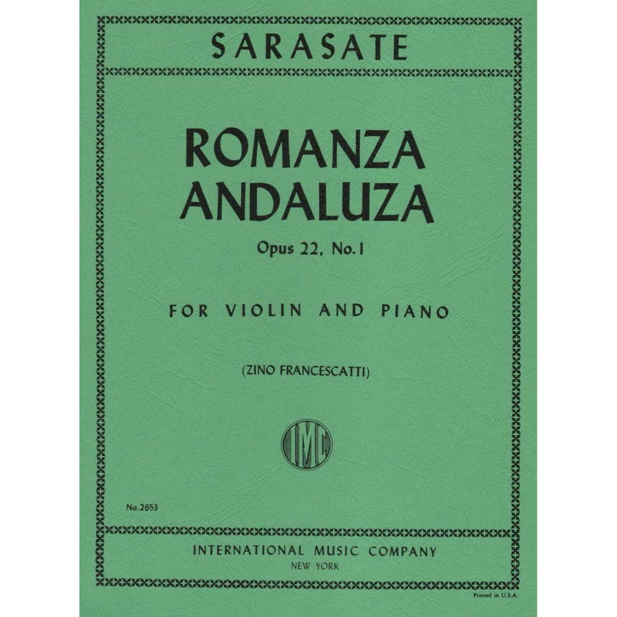 Sarasate, Pablo - Romanza Andaluza Op 22 No 1 For Violin and Piano Published by International Music Company