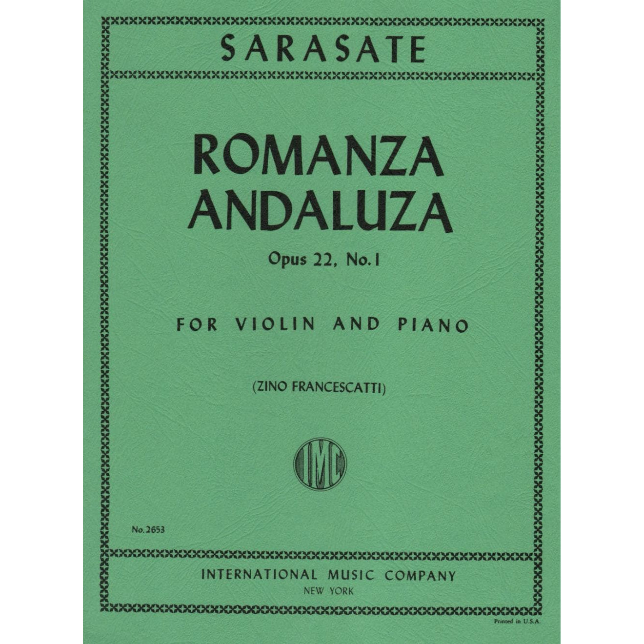 Sarasate, Pablo - Romanza Andaluza Op 22 No 1 For Violin and Piano Published by International Music Company