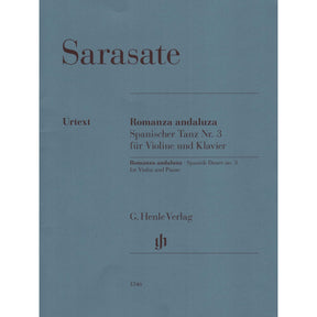 Sarasate, Pablo - Romanza andaluza, Spanish Dance No. 3 - Violin and Piano - edited by Peter Jost - G Henle Verlag URTEXT