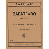 Sarasate, Pablo - Zapateado Op 23 No 2 - for Violin and Piano - edited by Francescatti - International Music Company
