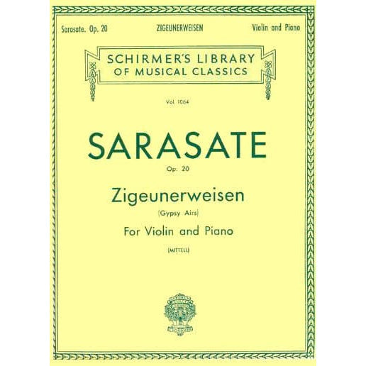 Sarasate, Pablo - Zigeunerweisen Op 20 - for Violin and Piano - edited by  Mittell - G Schirmer