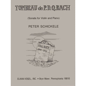 Schickele, Peter - Tombeau de PDQ Bach - for Violin and Piano - Theodore Presser Company
