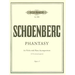 Schoenberg, Arnold - Phantasy for Violin, Op 47 - for Violin and Piano - Edition Peters