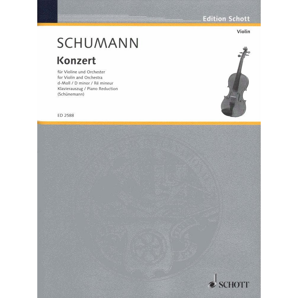Schumann, Robert - Violin Concerto in D Minor (1853) - for Violin and Piano - Schott