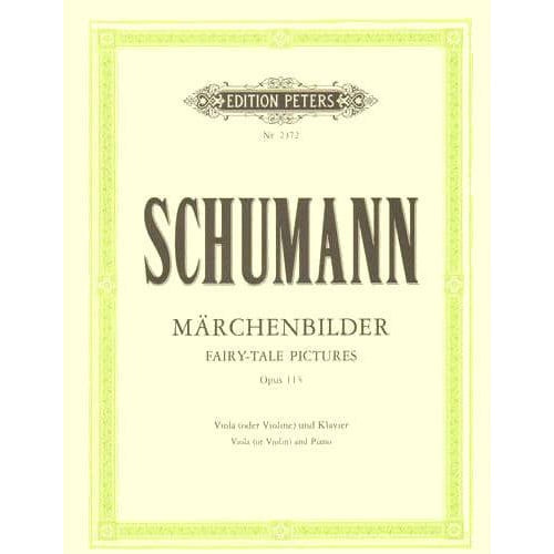 Schumann, Robert - Marchenbilder (Fairy-Tale Pictures), Op 113 - for Violin and Piano - Peters Edition