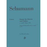 Schumann, Robert - Violin Sonata in A Minor, Op 105 - Violin and Piano - edited by Kurt Guntner - Henle