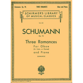 Schumann, Robert - 3 Romances, Op 94 - Violin or Oboe or Clarinet in A and piano - edited by Schradieck - Schirmer