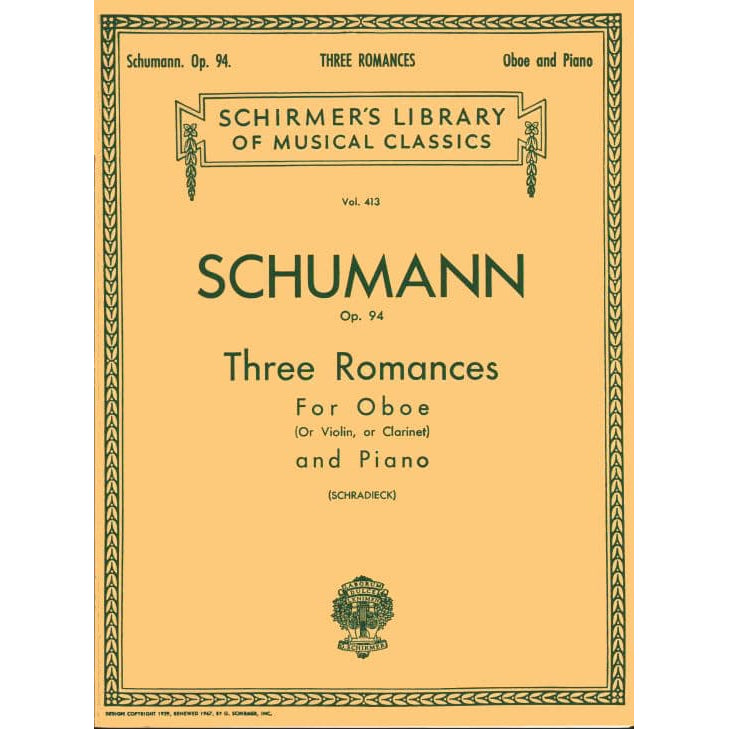 Schumann, Robert - 3 Romances, Op 94 - Violin or Oboe or Clarinet in A and piano - edited by Schradieck - Schirmer