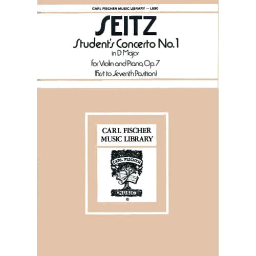 Seitz, Fritz (Friedrich) - Student's Concerto No 1 in D Major, Op 7 - Violin and Piano - Carl Fischer