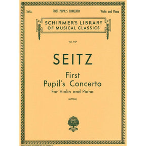 Seitz, Fritz (Friedrich) - Student's Concerto No 1 In D Major Op 7 For Violin and Piano Published by G Schirmer
