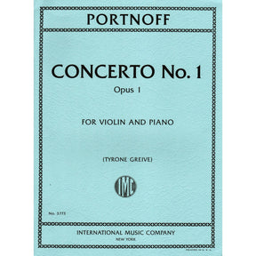 Portnoff, Leo - Concerto No. 1, Op. 1 - for Violin and Piano - edited by Greive - International