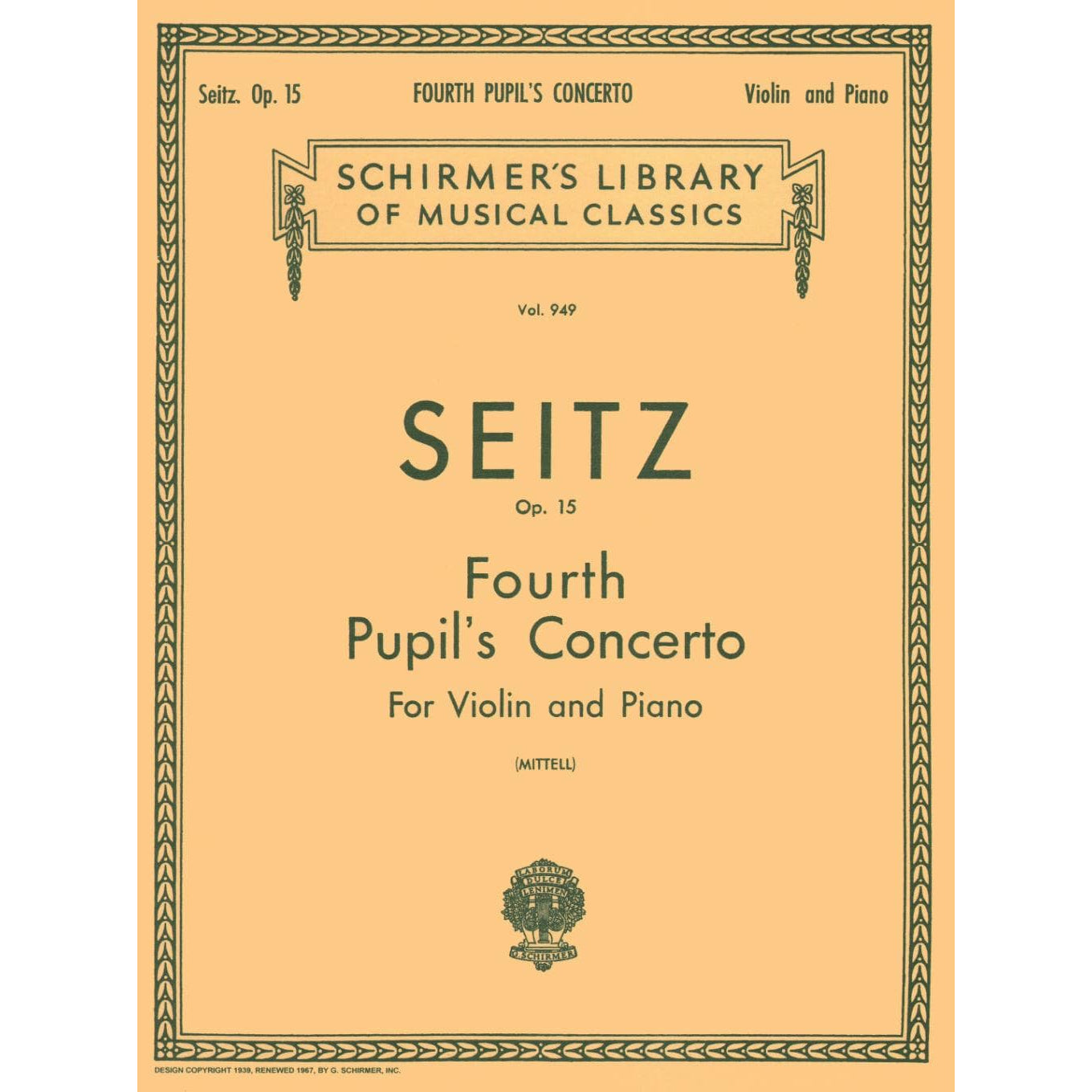 Seitz, Fritz (Friedrich) - Student's Concerto No 4 In D Major Op 15 For Violin and Piano Edited by Mittell Published by G Schirmer