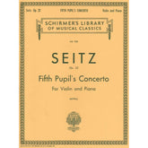 Seitz, Fritz (Friedrich) - Student's Concerto No 5 In D Major Op 22 For Violin and Piano Published by G Schirmer