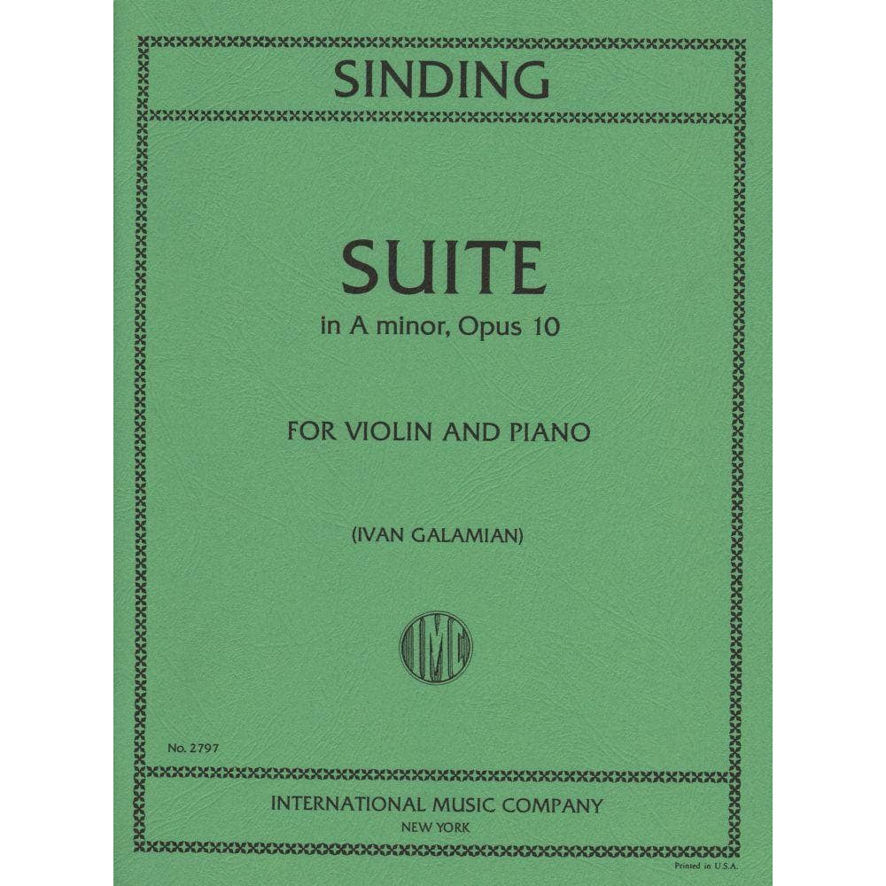 Sinding, Christian - Suite in A Minor, Op 10 - Violin and Piano - edited by Galamian - International Music Company