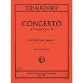 Tchaikovsky, PI - Violin Concerto in D Major, Op 35 - Violin and Piano - edited by David Oistrakh - International Music Company