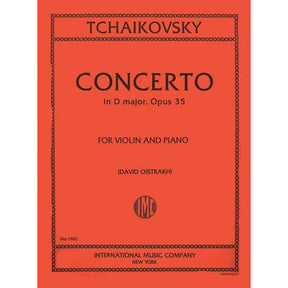 Tchaikovsky, PI - Violin Concerto in D Major, Op 35 - Violin and Piano - edited by David Oistrakh - International Music Company