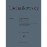Tchaikovsky, PI - Violin Concerto in D Major, Op 35 - Violin and Piano - edited by Guntner - Henle