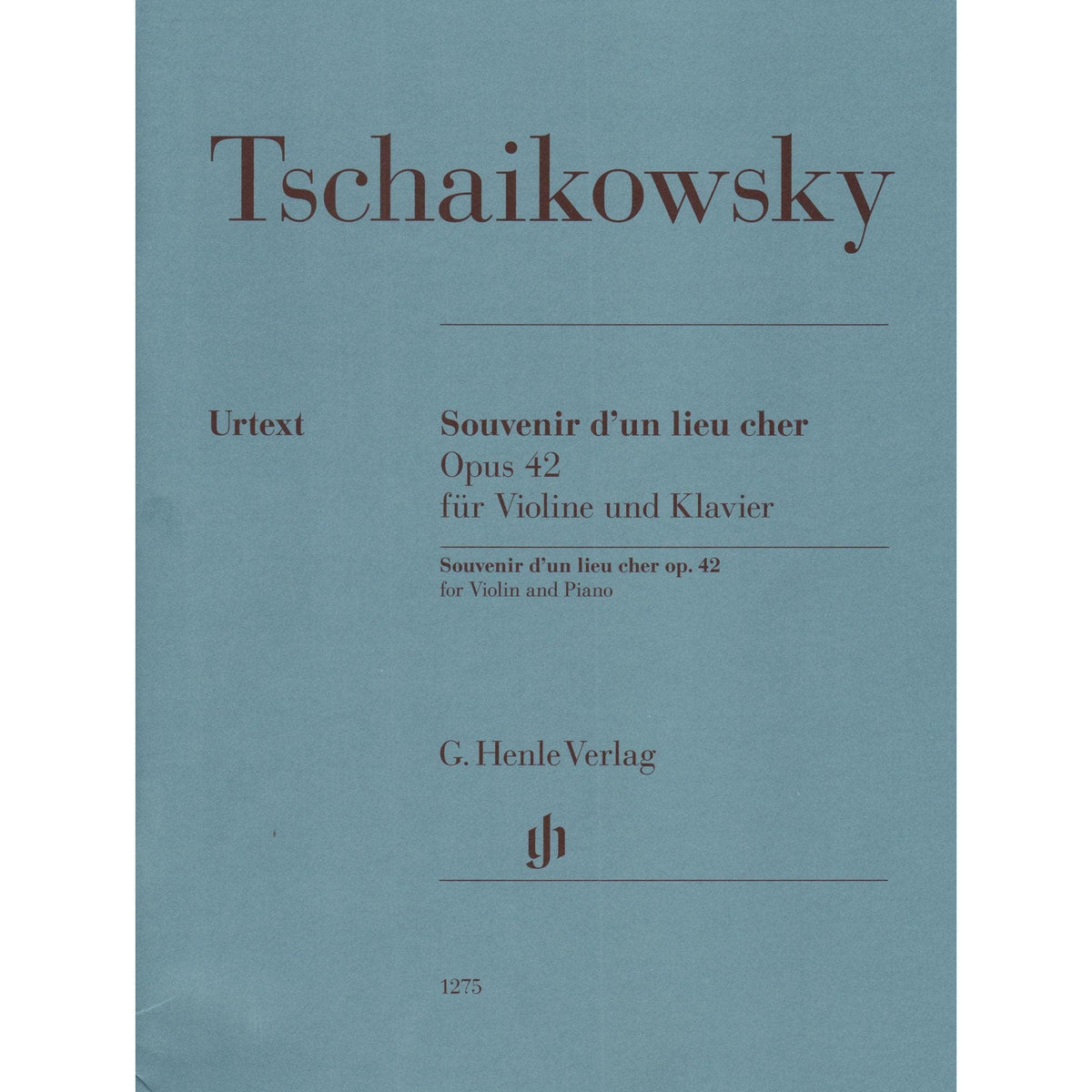 Tchaikovsky, PI - Souvenir d'un Lieu Cher, Op 42 - Violin and Piano - edited by Komarov - G Henle Verlag URTEXT