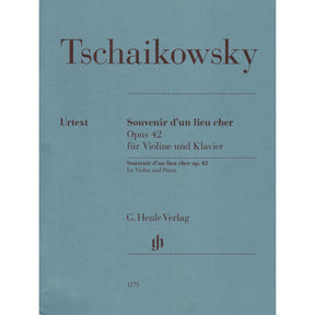 Tchaikovsky, PI - Souvenir d'un Lieu Cher, Op 42 - Violin and Piano - edited by Komarov - G Henle Verlag URTEXT