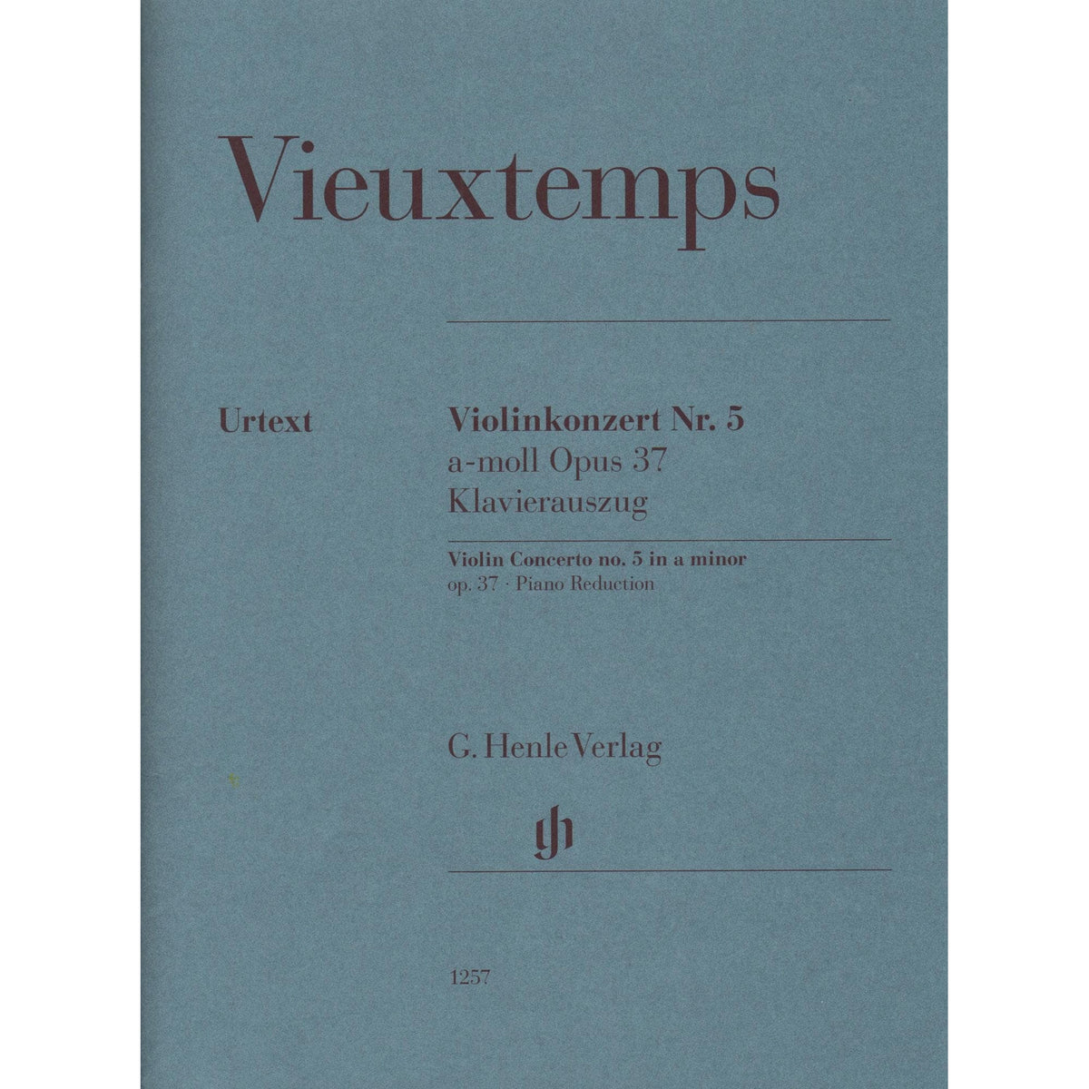 Vieuxtemps, Henri - Concerto No. 5 in A minor, Opus 37 - for Violin and Piano - edited by Iwazumi - G Henle Verlag URTEXT