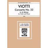 Viotti, GB - Violin Concerto No 22 in A Minor - Violin and Piano - edited by Musin - Carl Fischer