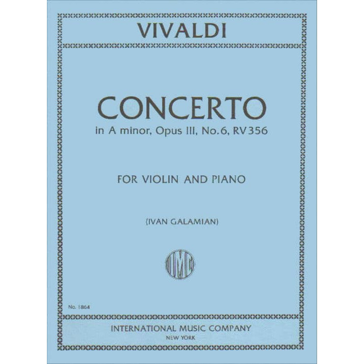 Vivaldi, Antonio - Violin Concerto in A Minor, Op 3 No 6, RV 356 - Violin and Piano - edited by Galamian - International Music Company