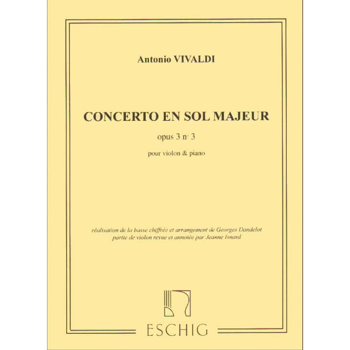 Vivaldi, Antonio - Violin Concerto in G Major, Op 3 No 3, RV 310 - Violin and Piano - edited by Dandelot and Isnard - Eschig