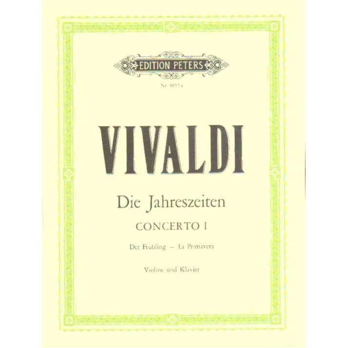 Vivaldi, Antonio - The Four Seasons: Concerto No 1 in E Major, RV 269 "Spring" - Violin and Piano - edited by Kolneder - Peters