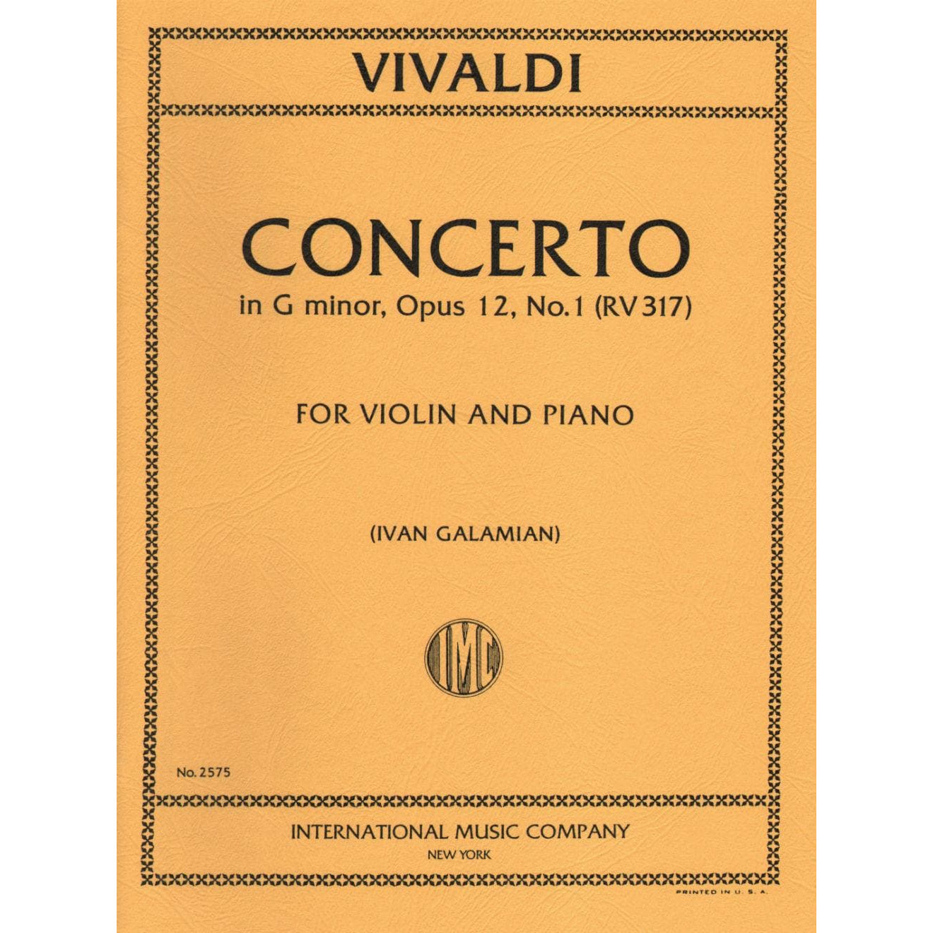 Vivaldi, Antonio - Concerto in g minor Op 12 No 1 RV 317 For Violin and Piano Edited by Ivan Galamian Published by International Music Company