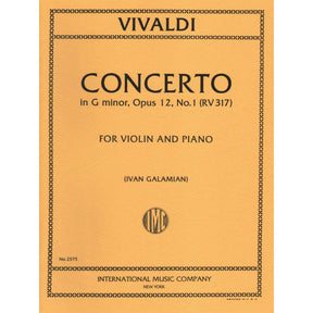 Vivaldi, Antonio - Concerto in g minor Op 12 No 1 RV 317 For Violin and Piano Edited by Ivan Galamian Published by International Music Company