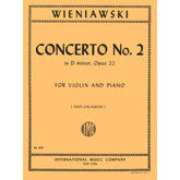 Wieniawski, Henryk - Concerto 2 in d minor, Op 22 For Violin and Piano Edited by Ivan Galamian Published by International Music Company