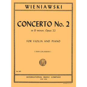 Wieniawski, Henryk - Concerto 2 in d minor, Op 22 For Violin and Piano Edited by Ivan Galamian Published by International Music Company