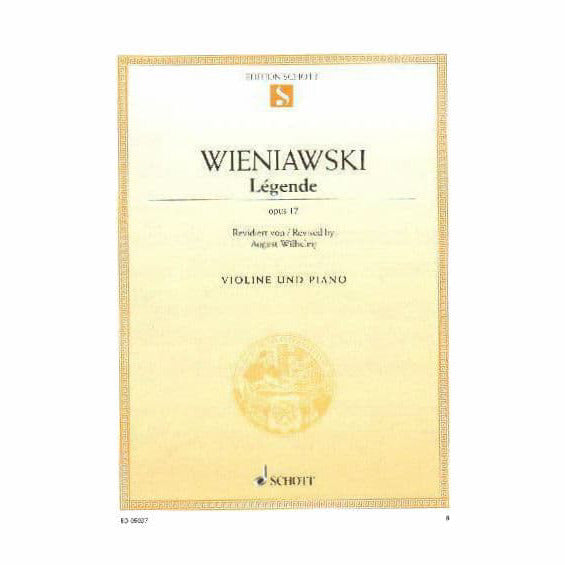 Wieniawski, Henryk - Legende Op 17 - for Violin and Piano - edited by Wilhelmj - Schott Music