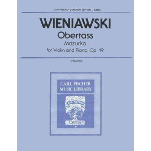 Wienawski, Henryk - Obertass (Mazurka), Op 19, No 1 - Violin and Piano - edited by A Pollitzer - Carl Fischer Edition