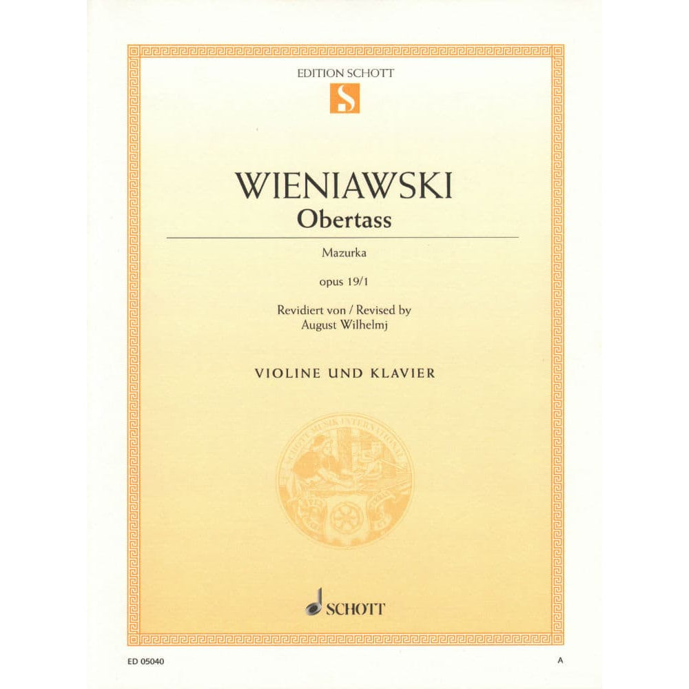 Wieniawski, Henryk - Obertass (Mazurka), Op 19, No 1 - Violin and Piano - edited by August Wilhelmj - Schott Music