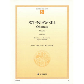 Wieniawski, Henryk - Obertass (Mazurka), Op 19, No 1 - Violin and Piano - edited by August Wilhelmj - Schott Music