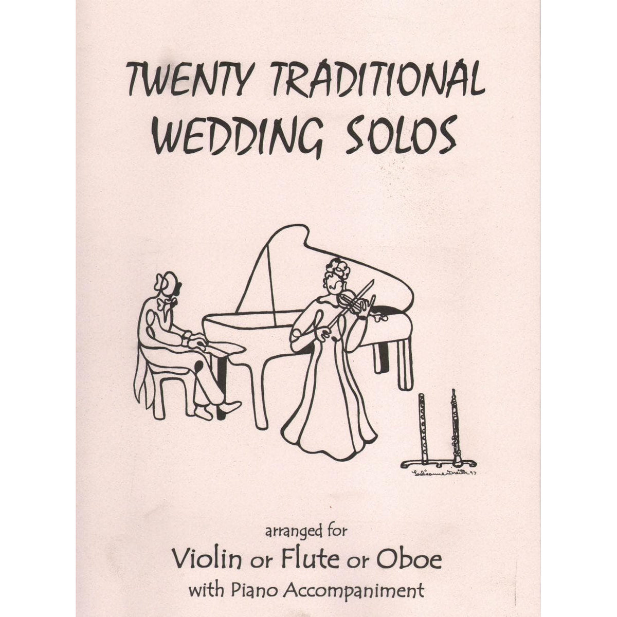 Twenty Traditional Wedding Solos, for Violin and Piano Published by Last Resort Music Publishing