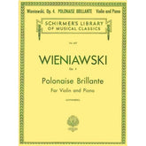 Wieniawski, Henryk - Polonaise Brillante In D Major Op 4 - for Violin and Piano - edited by Lichtenberg - G Schirmer