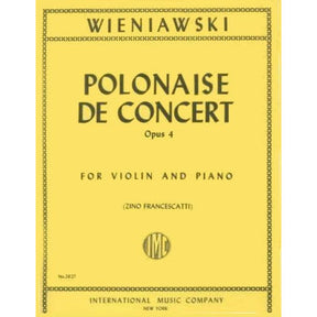Wieniawski, Henryk - Polonaise Brillante In D Major Op 4 - for Violin and Piano - edited by Francescatti - International Music Company